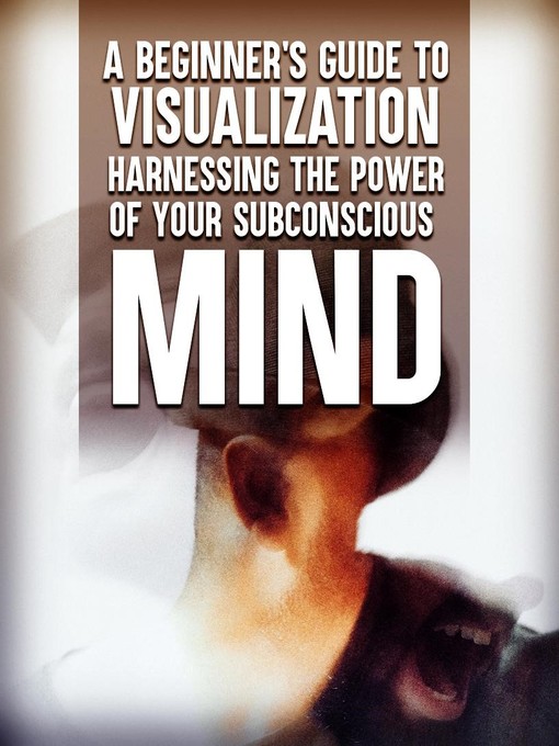Title details for Harnessing the Power of Your Subconscious Mind by Lucy - Available